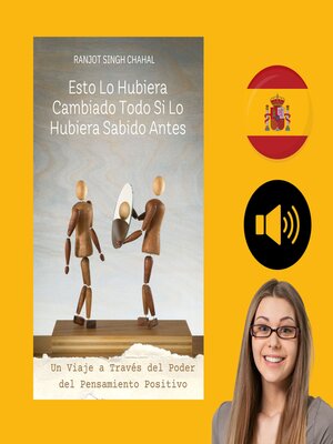 cover image of Esto Lo Hubiera Cambiado Todo Si Lo Hubiera Sabido Antes